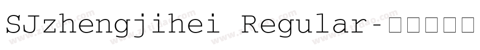 SJzhengjihei Regular字体转换